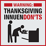Funny Warning Sign Parents Safety Thanksgiving Innuendon'ts