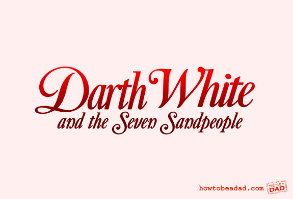 Darth White and the Seven Sandpeople Snow White and the Seven Dwarves Movie Title