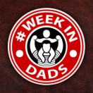 Week In Dads Video