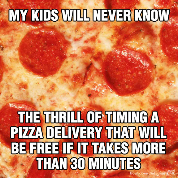 My-Kids-Will-Never-Know-pizzadelivery