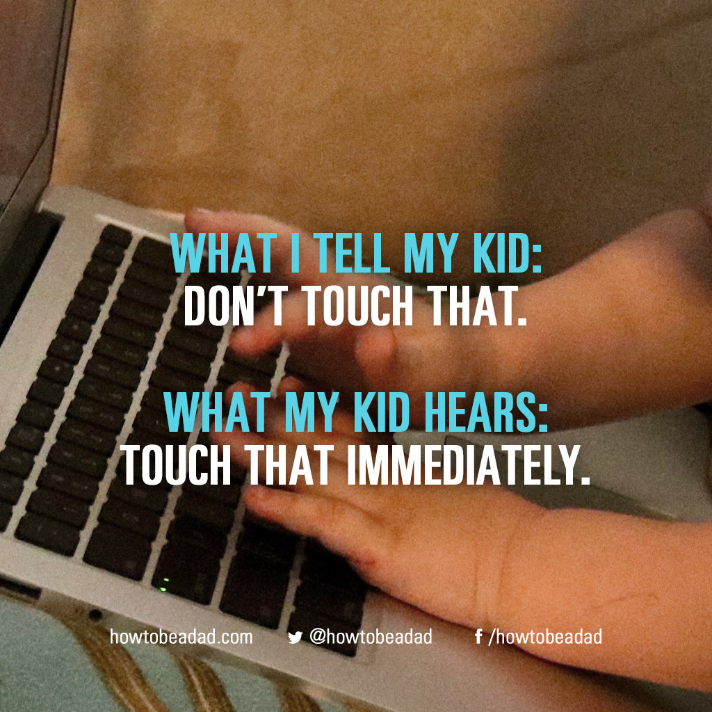 what-i-tell-my-kid-touchthat