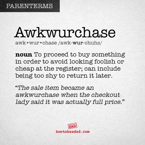 Parenterm funny made up parent words awkwurchase