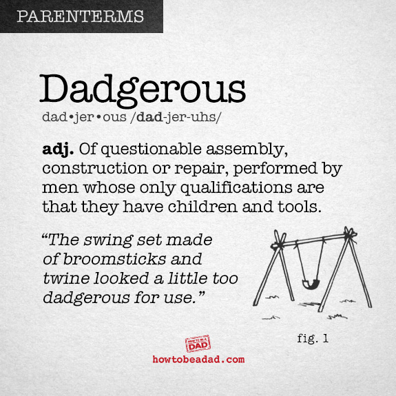 Parenterm funny made up parent words Dadgerous