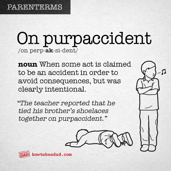 Parenterm funny made up parent words on purpaccident