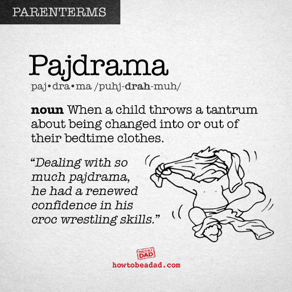 Parenterm funny made up parent words pajdrama