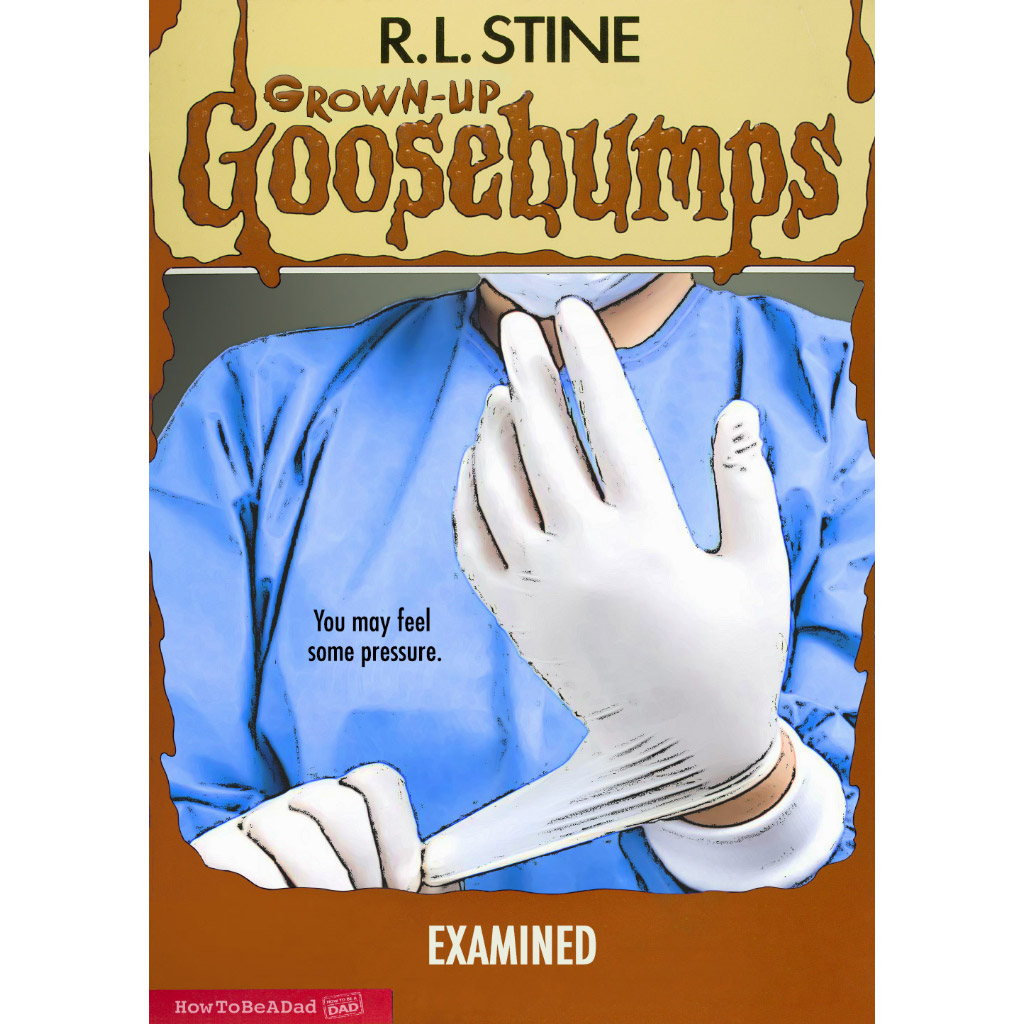 Grown-up R.L. Stine Goosebumps books funny parody proctology examination
