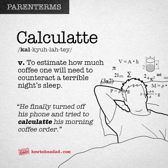 Parenterms funny made up parent words calculatte