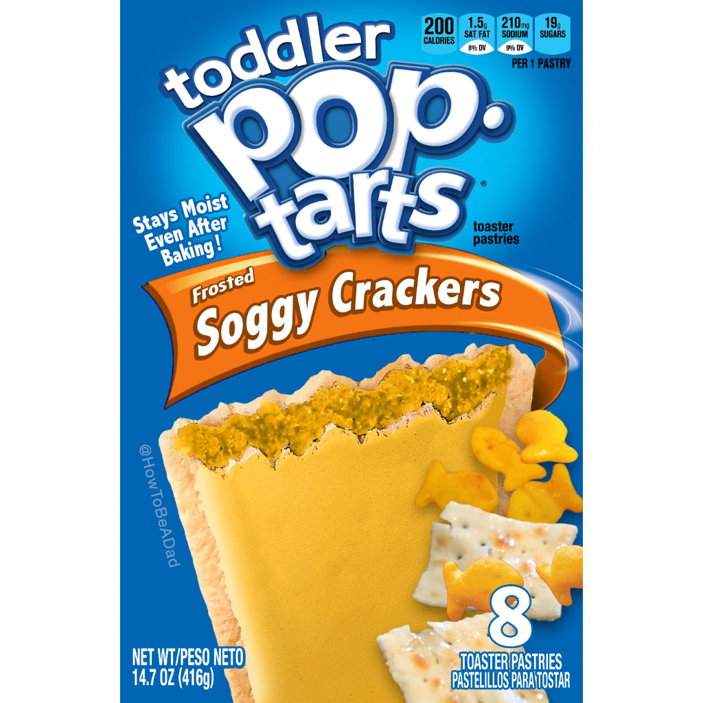 Toddler Pop-Tarts Funny flavor Soggy Goldfish Crackers