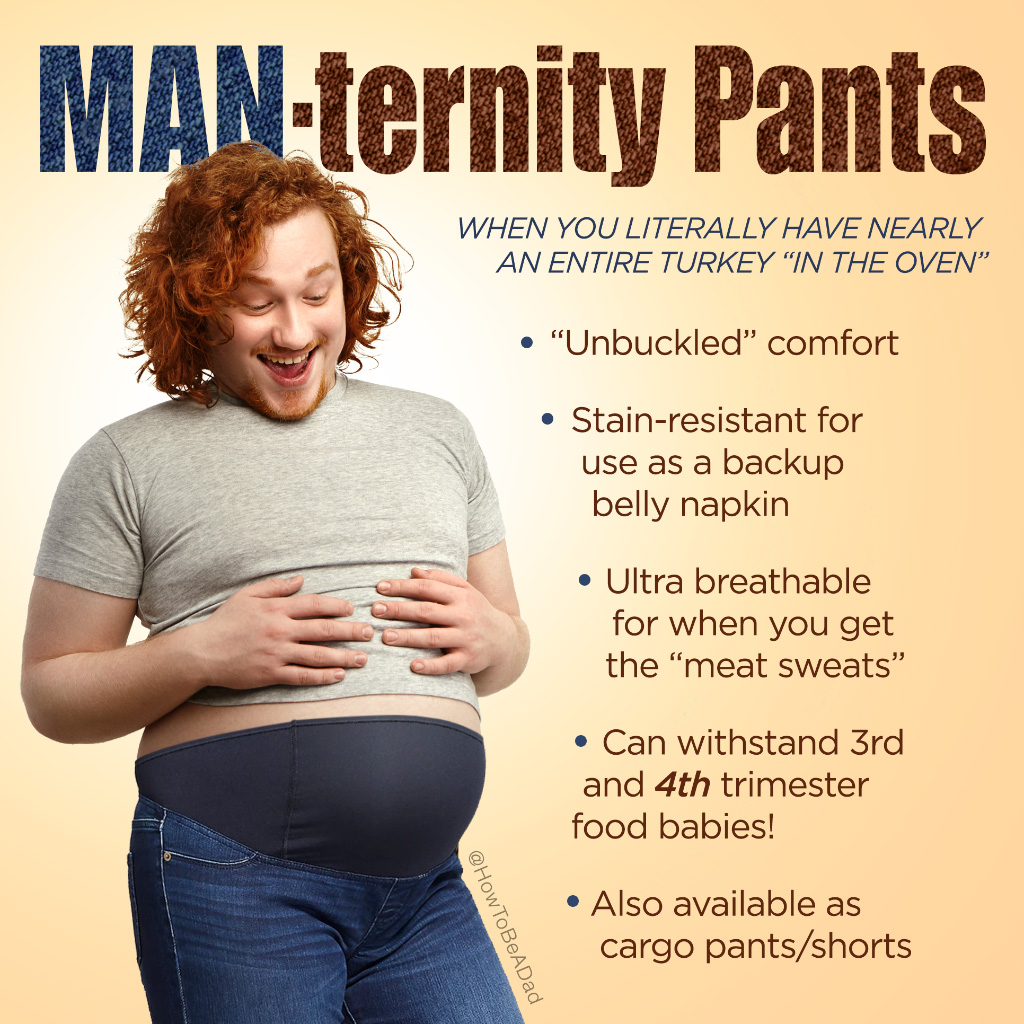 MANternity Pants maternity pants for men and their food babies