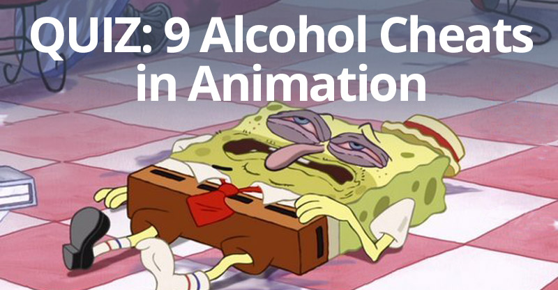 Quiz: 9 Alcohol Cheats in Animation